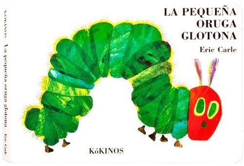 La pequeña oruga glotona